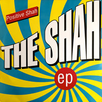 Positive Shah : The Shah EP (12", EP + 12", S/Sided, EP)