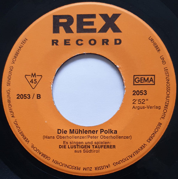 Die Lustigen Tauferer : Tauferer Lied / Die Mühlener Polka (7", Single, Mono)