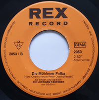 Die Lustigen Tauferer : Tauferer Lied / Die Mühlener Polka (7", Single, Mono)