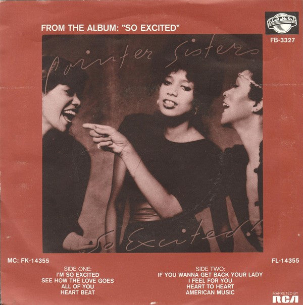 Pointer Sisters : I'm So Excited / If You Wanna Get Back Your Lady (7", Single)