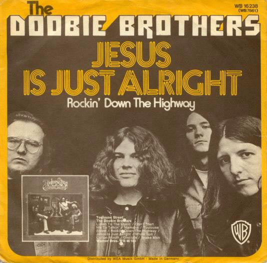 The Doobie Brothers : Jesus Is Just Alright / Rockin' Down The Highway (7", Single)