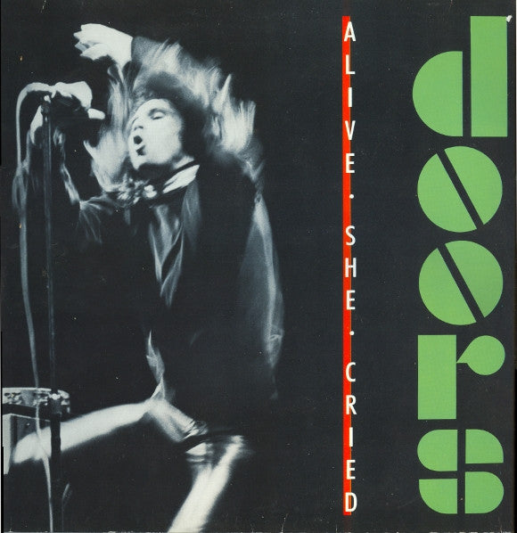 Doors* : Alive, She Cried (LP, Album)