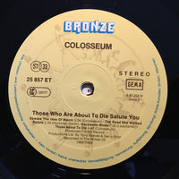 Colosseum : Those Who Are About To Die Salute You (LP, Album, RE)