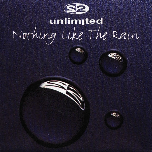 2 Unlimited : Nothing Like The Rain (7", Single)
