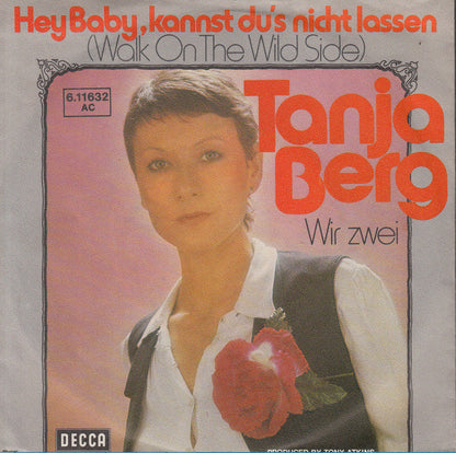 Tanja Berg : Hey Baby, Kannst Du's Nicht Lassen (7", Single)