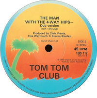 The Tom Tom Club* : The Man With The 4-Way Hips (12", Single)