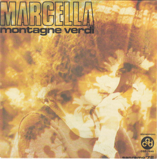 Marcella* : Montagne Verdi (7")