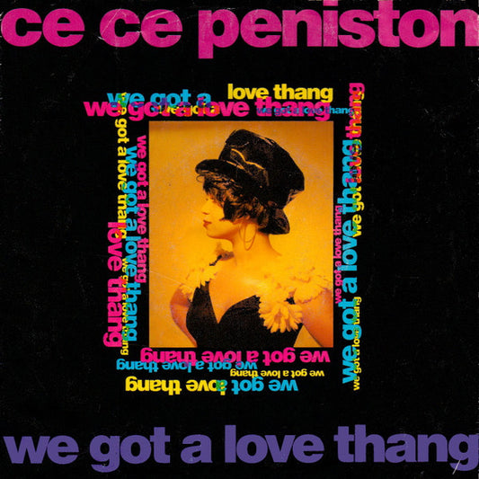 Ce Ce Peniston : We Got A Love Thang (7", Single)