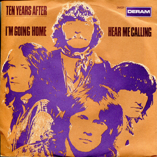 Ten Years After : I'm Going Home / Hear Me Calling (7", Single)