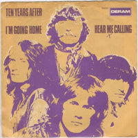 Ten Years After : I'm Going Home / Hear Me Calling (7", Single)