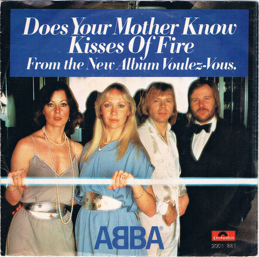 ABBA : Does Your Mother Know / Kisses Of Fire (7", Single)