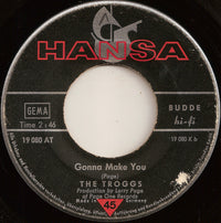 The Troggs : I Can't Control Myself / Gonna Make You (7", Single)
