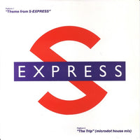 S Express* : Theme From S-Express / The Trip (Microdot House Mix) (7", Single)