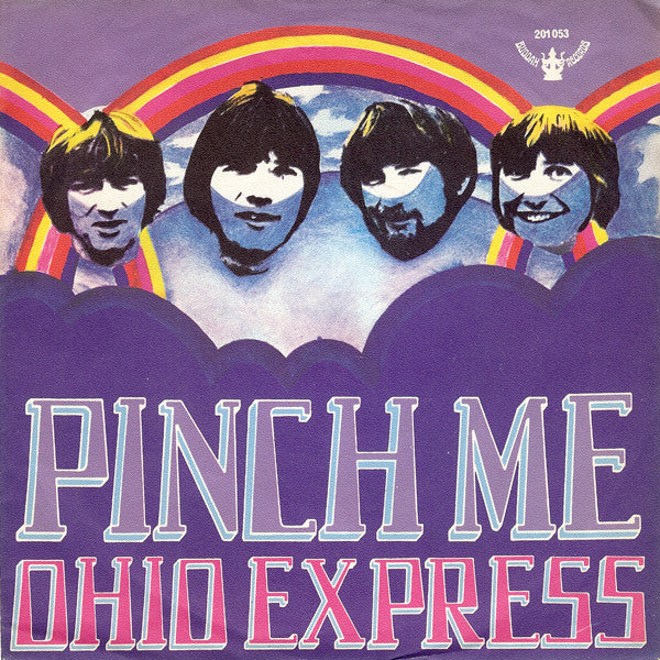 Ohio Express : Pinch Me (7", Single, Mono)