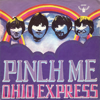 Ohio Express : Pinch Me (7", Single, Mono)