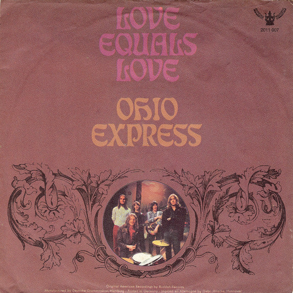 Ohio Express : Love Equals Love (7", Single, Mono)