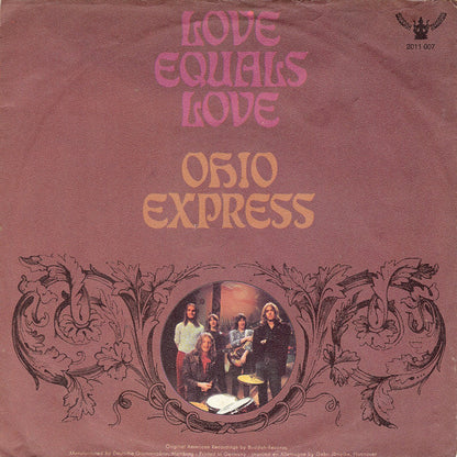 Ohio Express : Love Equals Love (7", Single, Mono)