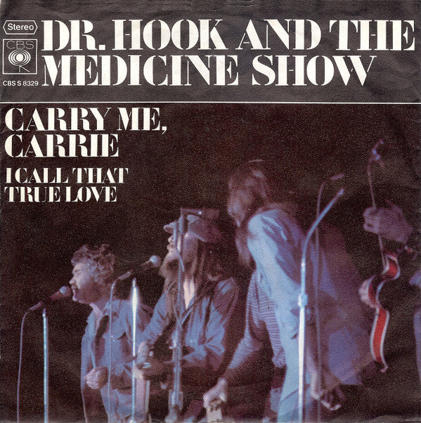 Dr. Hook And The Medicine Show* : Carry Me, Carrie (7", Single)