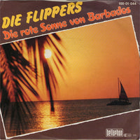 Die Flippers : Die Rote Sonne Von Barbados (7", Single)