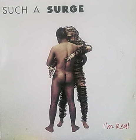 Such A Surge : I'm Real (12")