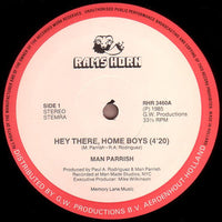 Man Parrish : Hey There, Home Boys (12", Maxi)