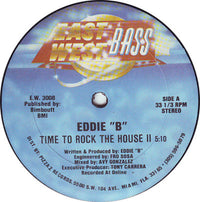 Eddie "B"* : Time To Rock The House II (12")
