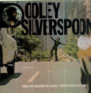 Dooley Silverspoon : Under The Influence Of S.O.N.N.Y (Sound Of New New York) (LP, Album)
