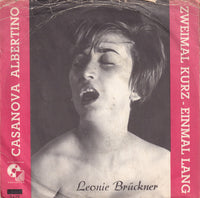 Leonie Brückner : Casanova Albertino / Zweimal Kurz - Einmal Lang (7", Single)