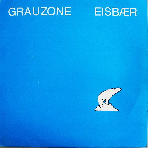 Grauzone : Eisbær (12")