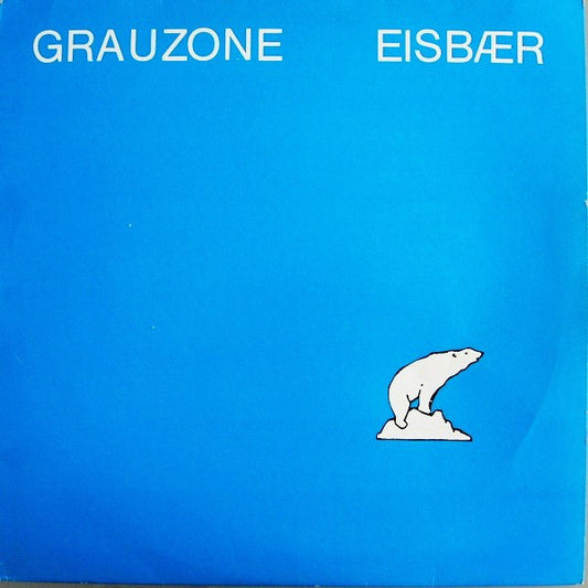 Grauzone : Eisbær (12")