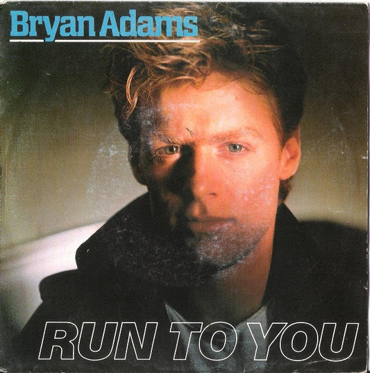 Bryan Adams : Run To You (7", Single)