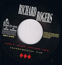 Richard Rogers : Can't Stop Loving You (7", Single)