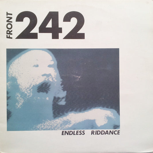 Front 242 : Endless Riddance (12", EP, 2nd)