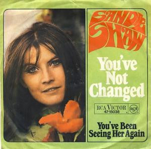 Sandie Shaw : You've Not Changed (7", Single)