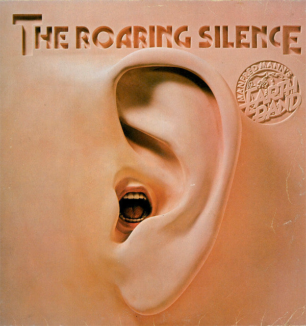 Manfred Mann's Earth Band : The Roaring Silence (LP, Album, RE)