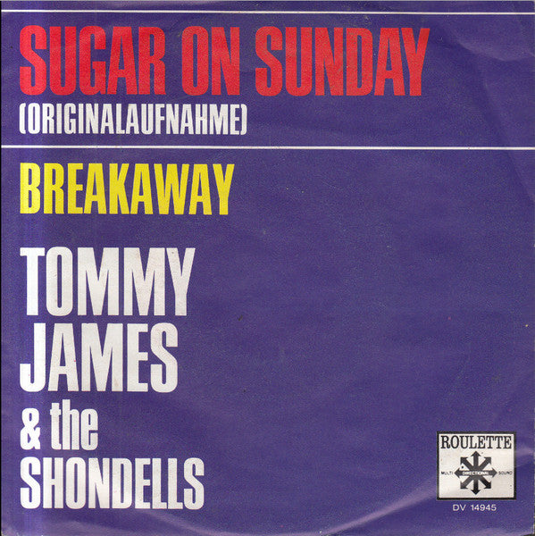 Tommy James & The Shondells : Sugar On Sunday (7", Single)