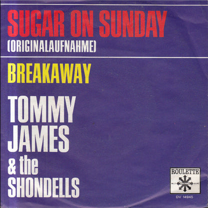 Tommy James & The Shondells : Sugar On Sunday (7", Single)