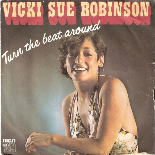 Vicki Sue Robinson : Turn The Beat Around (7", Single)