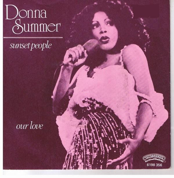 Donna Summer : Sunset People / Our Love (7", Single)