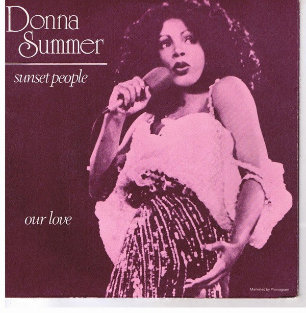 Donna Summer : Sunset People / Our Love (7", Single)