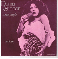 Donna Summer : Sunset People / Our Love (7", Single)