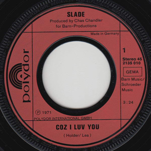 Slade : Coz I Luv You / Mama Weer All Crazee Now (7", Single)