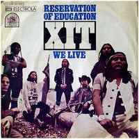 XIT (4) : Reservation Of Education (7", Single)