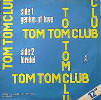 Tom Tom Club : Genius Of Love / Lorelei (12")