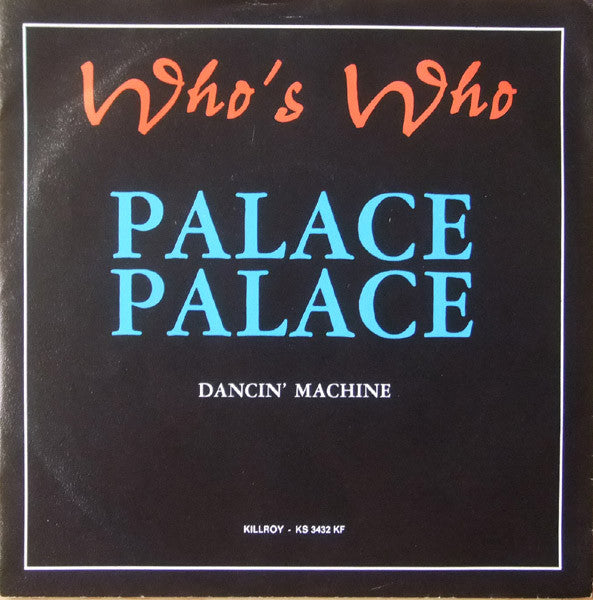Who's Who : Palace Palace (7", Single)