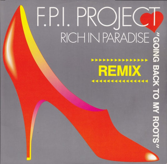 F.P.I. Project* : Rich In Paradise "Going Back To My Roots" (Remix) (12", Maxi)