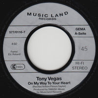 Tony Wegas : On My Way To Your Heart (7", Single)