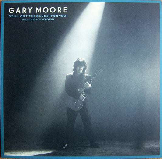 Gary Moore : Still Got The Blues (For You) (12")
