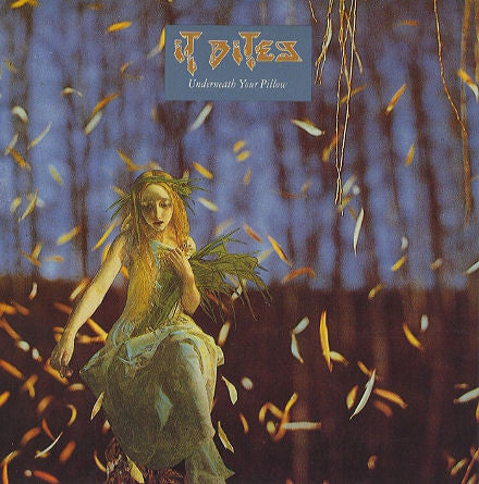 It Bites : Underneath Your Pillow (12")