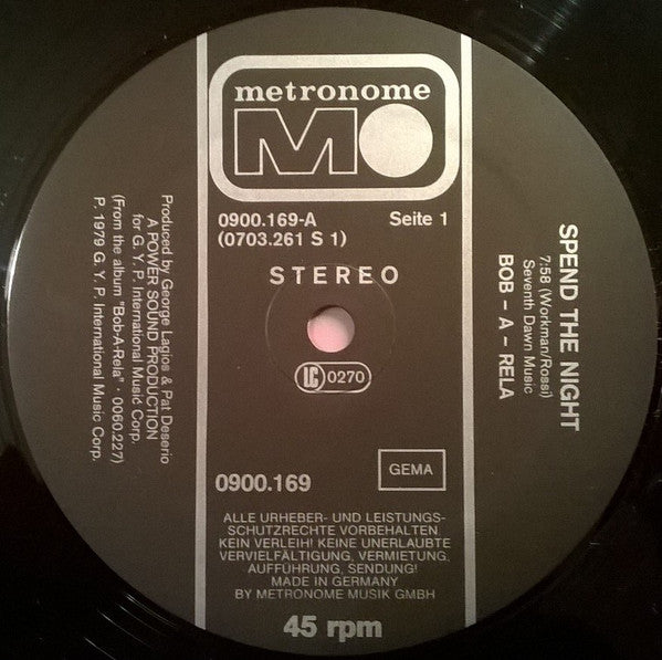 Bob-A-Rela : Spend The Night / Tobacco Road (12", Ltd)